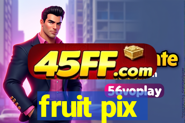 fruit pix